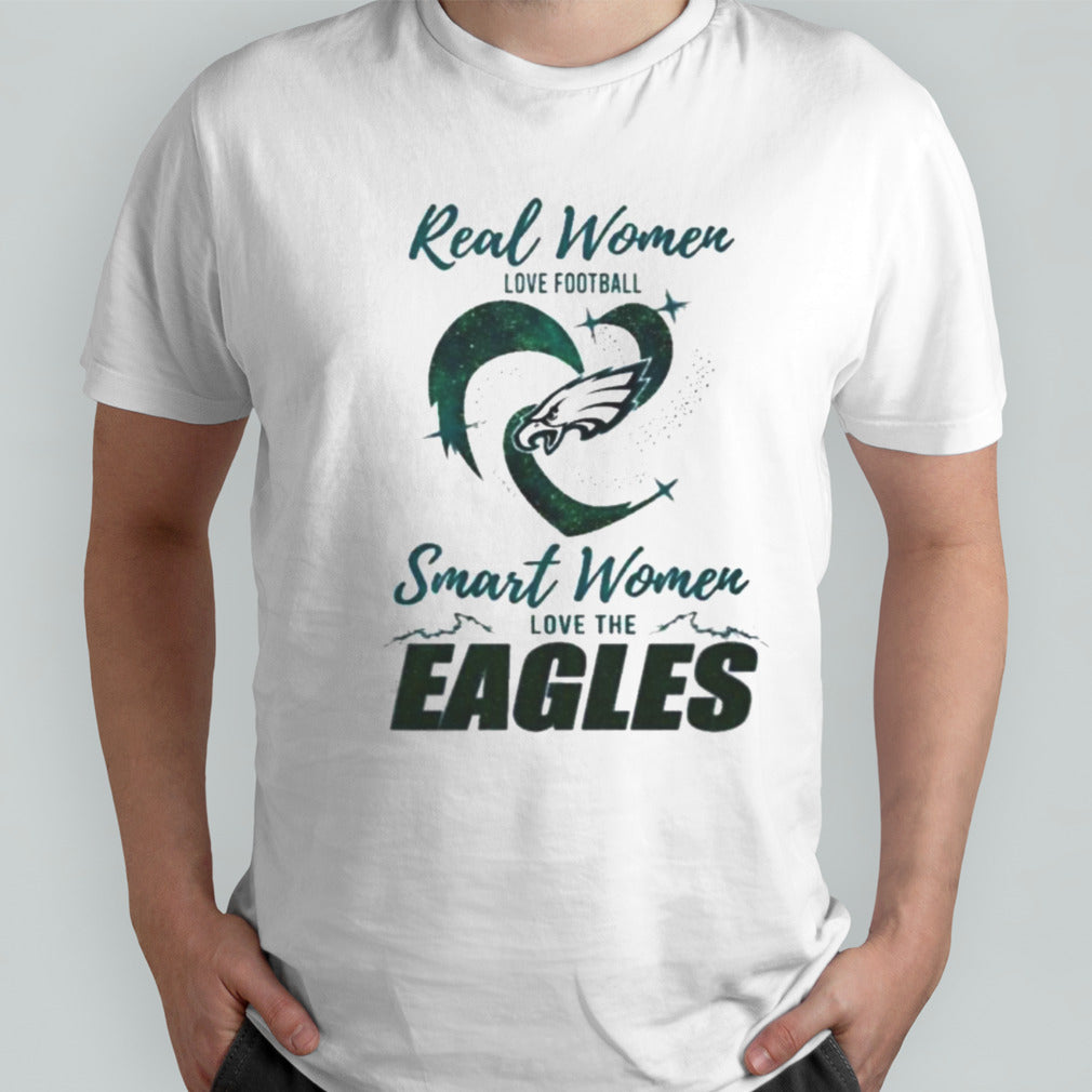 Real Women Love Football Smart Women Love The Philadelphia Eagles 2024 â€“ Perfect Gift For Fans Shirt