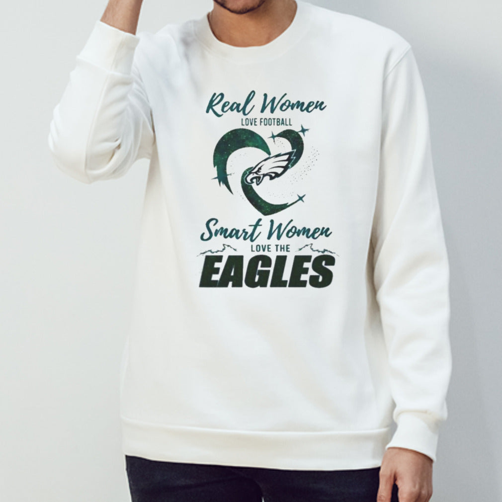 Real Women Love Football Smart Women Love The Philadelphia Eagles 2024 â€“ Perfect Gift For Fans Shirt