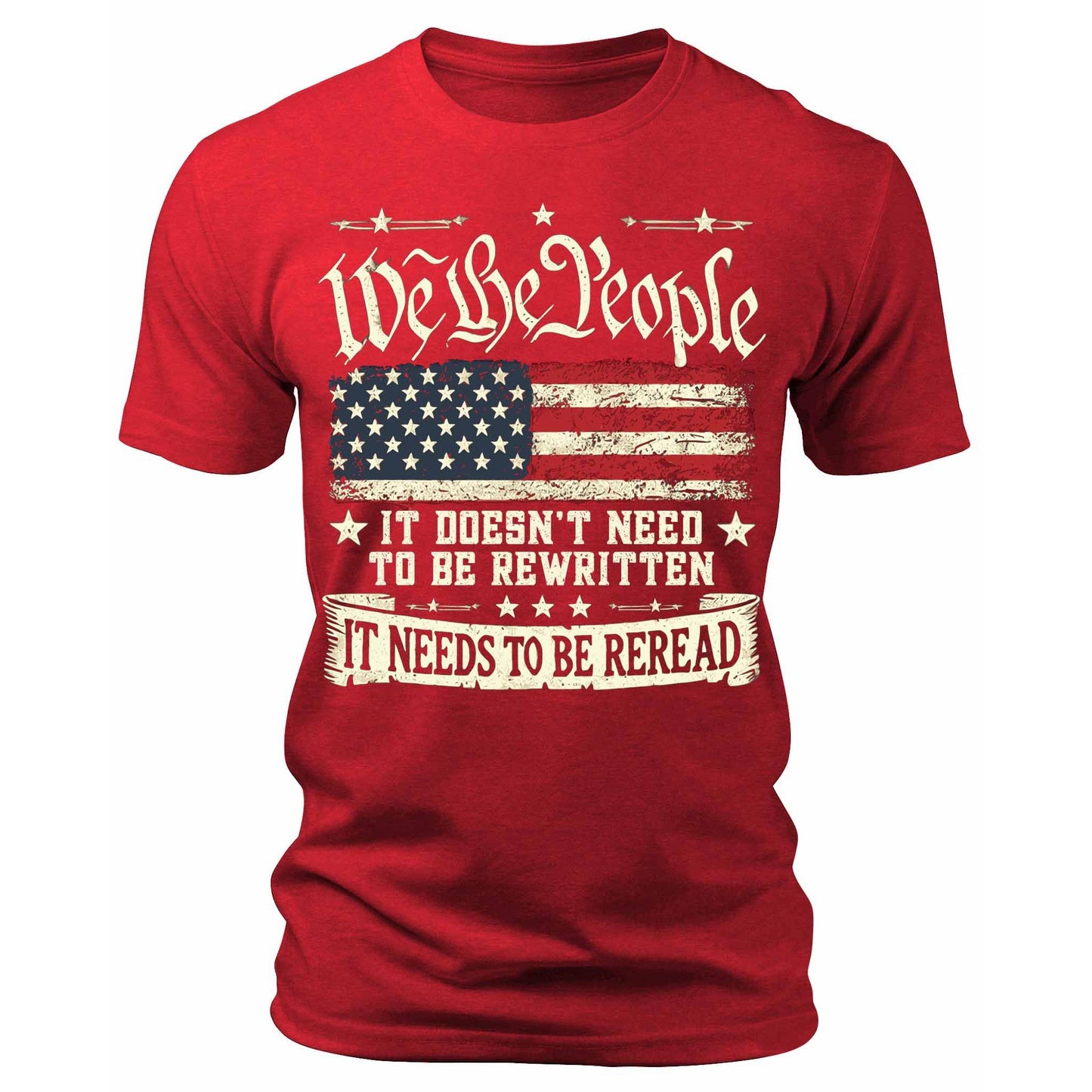 Men's We The People Needs To Be Reread Declaration of Independence 1776 T-Shirts Patriotic Short Sleeve Crewneck Graphic Tees