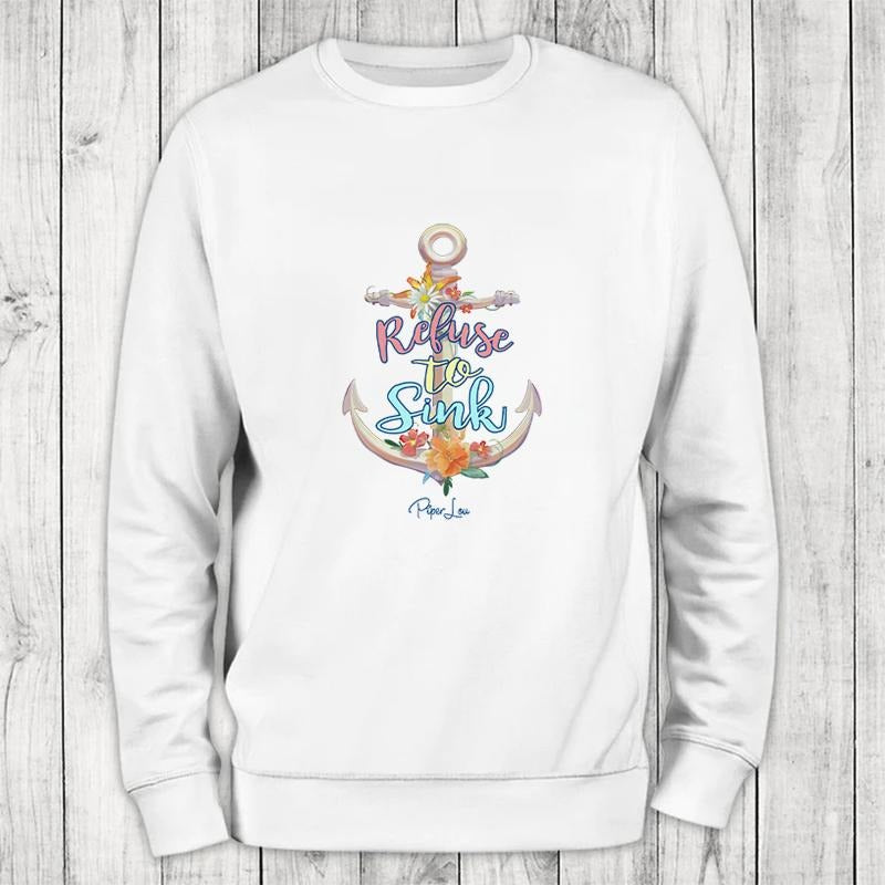 Refuse To Sink Color Sweatshirt Classic Womenswear T-Shirts, Hoodie | HypeCrazeTee.com