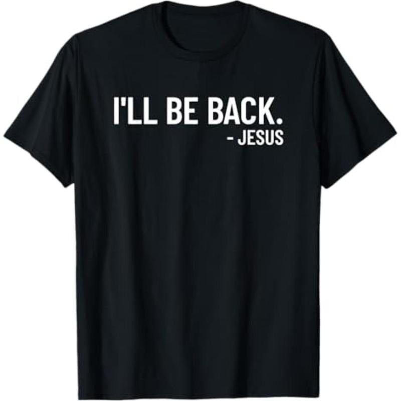 Religious I'll Be Back Jesus Christian T-Shirt Hoodie, Sweatshirt | HypeCrazeTee.com