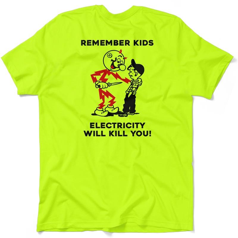Remember Kids - Hi Visibility Yellow Work T-Shirt Hoodie, Sweatshirt | HypeCrazeTee.com