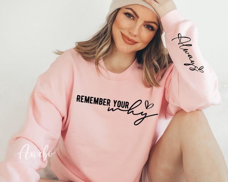 Remember Your Why Sweatshirt, Boho Self Love Sweatshirt, Positive Daily Affirmations Sweatshirt, Hoodie and Sweater;...