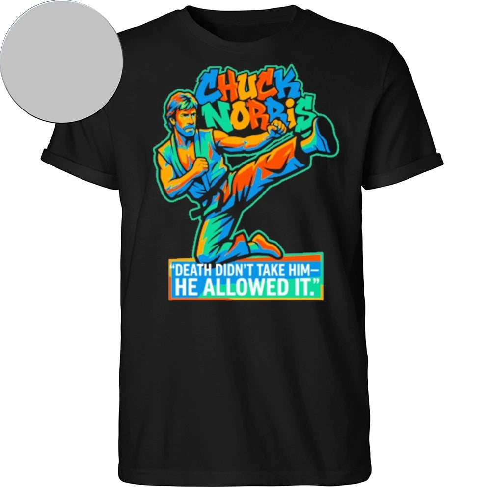 Rest In Peace Chuck Norris Death didn’t take him, he allowed it T-Shirt