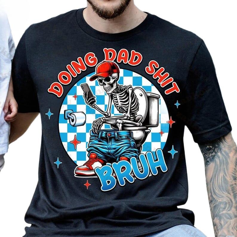 Retro Skeleton Toilet Shirt, Skeleton Father Shirt, Dad Shirt, Funny Doing Dad Bruh Graphic Tee, Trendy Father's Day Gift...