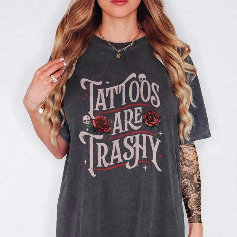 Retro Tattoos Are Trashy Shirt Funny Sayings Tattoos Streetwear Hoodie, Sweatshirt | HypeCrazeTee.com