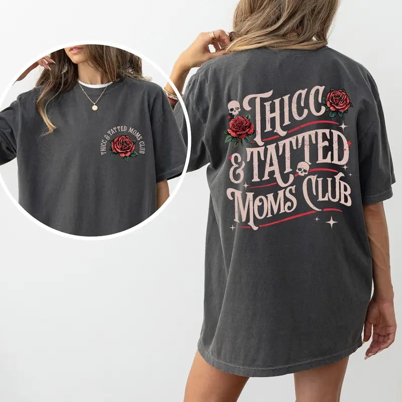 Retro Thicc Tatted Moms Club Shirt Comfort Colors Vintage Tattoo Mom Gothic Tattoos Are Trashy Tattooed Mama Tops Mommy Comfy Top Casual Womenswear T-Shirts, Hoodie, Sweatshirt