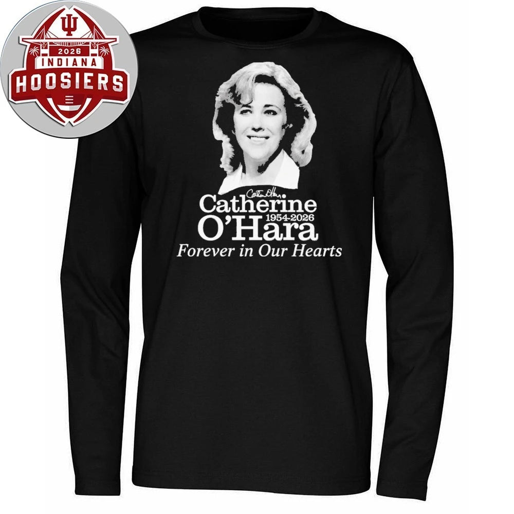 Rip Catherine O’Hara Forever In Our Hearts 1954-2026 Signature T-Shirt