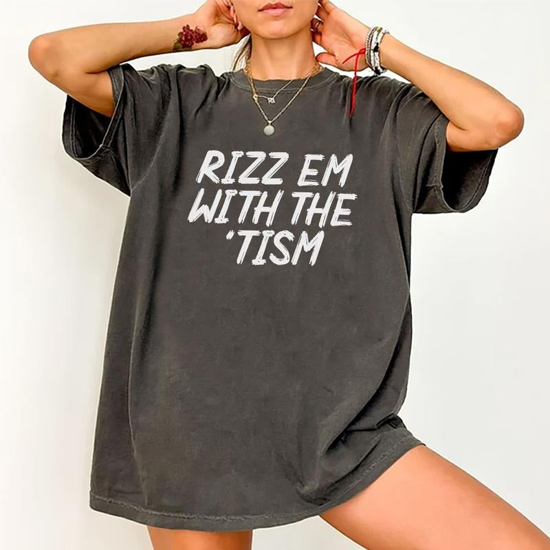 Rizz Em With The Tism Tee, Funny Comfort Colors Graphic Tee Women, Meme Unhinged Shirt, Funny Mama T-shirt, Funny Saying...