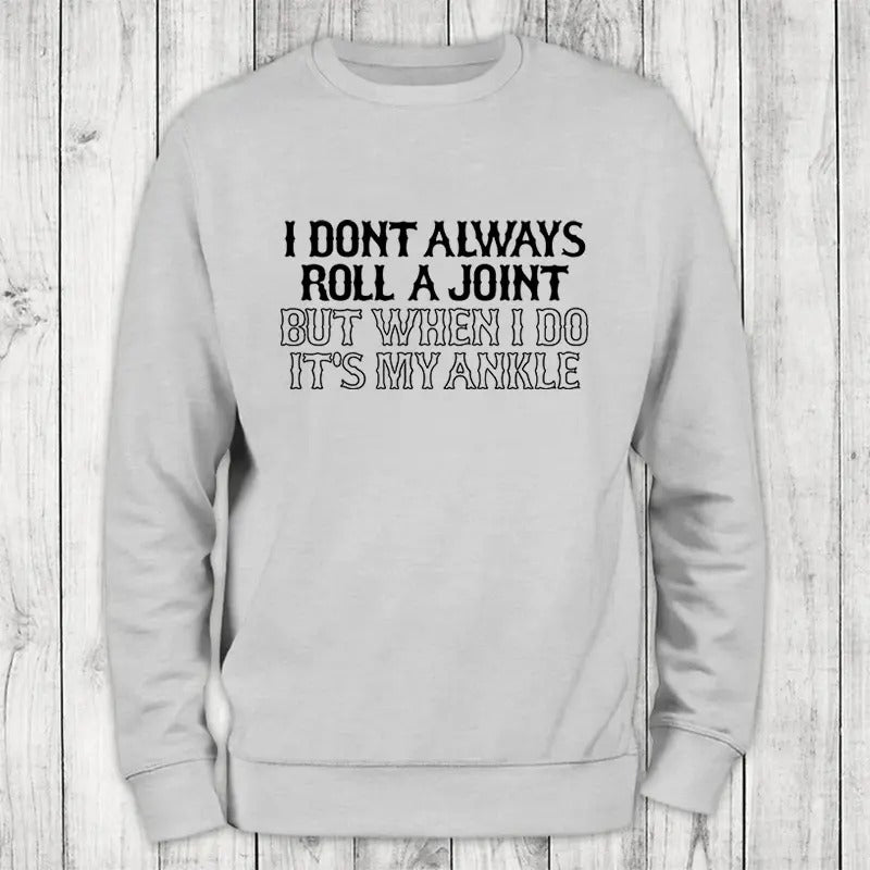 Roll A Joint Sweatshirt Classic Womenswear T-Shirts, Hoodie | HypeCrazeTee.com