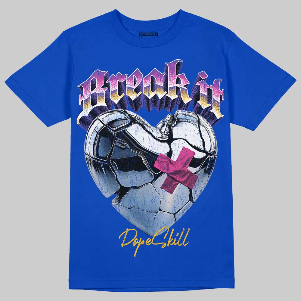 Royal Blue Collection DopeSkill T-Shirt Break It Graphic