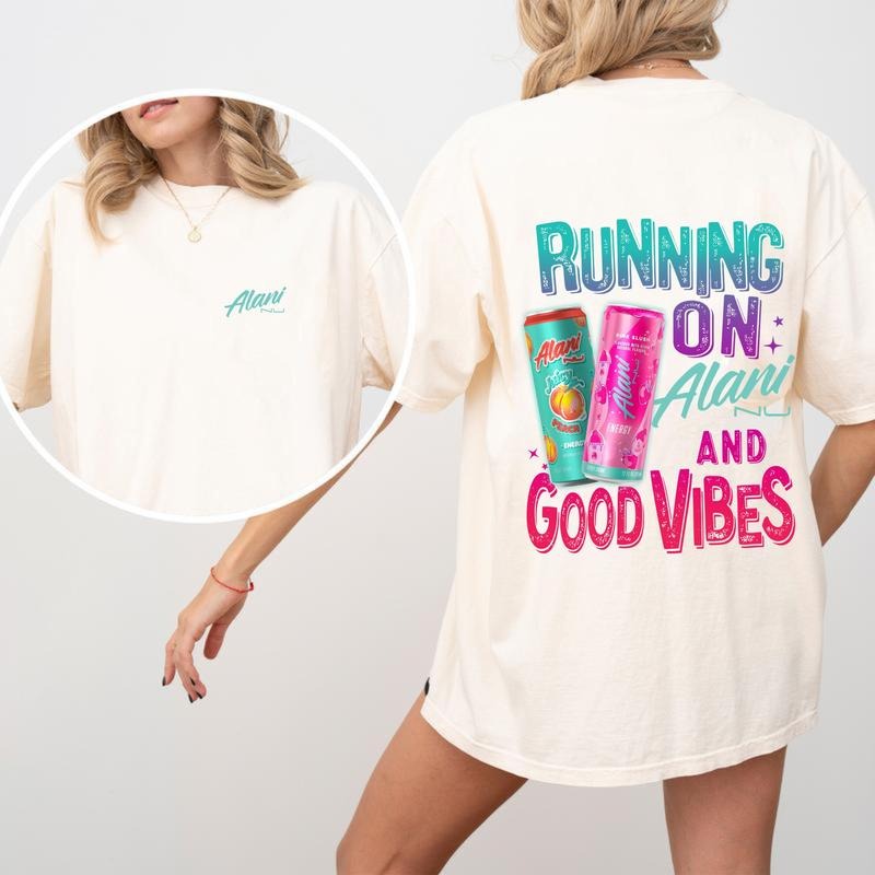 Running on Alani and Good Vibes T-Shirt, Funny 2-Sided Energy Drink Graphic Shirt, Unisex Cotton Casual Streetwear Top...