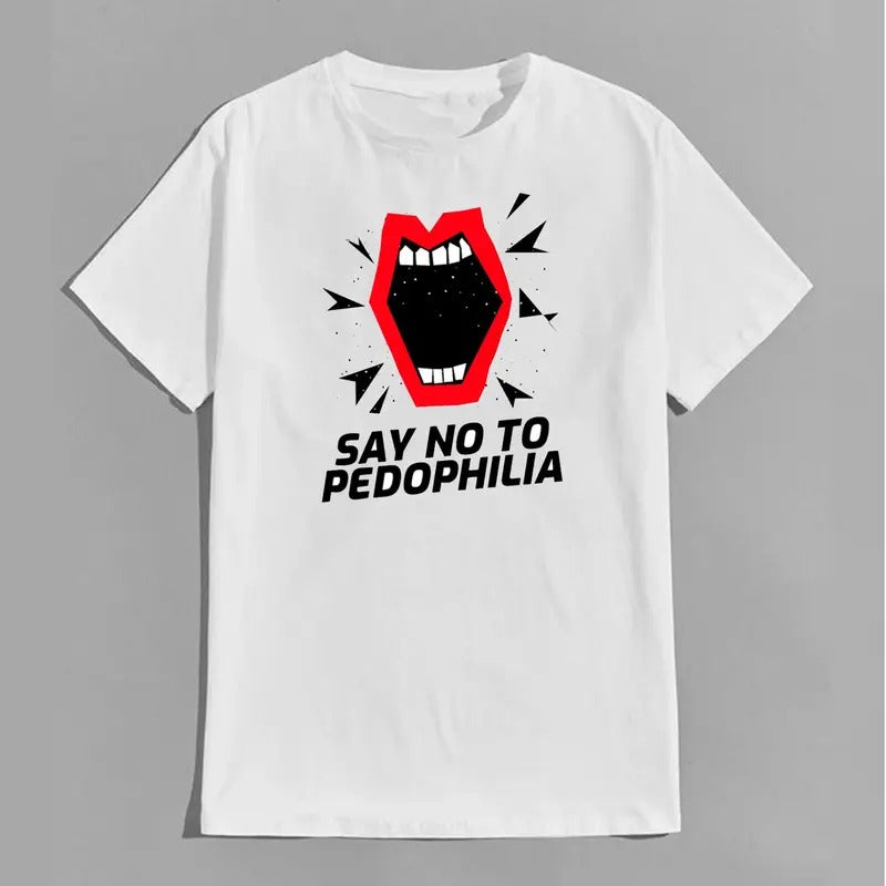 SAY NO TO PEDOPHILIA Print T-shirt, Sweatshirt, Hoodie | HypeCrazeTee.com