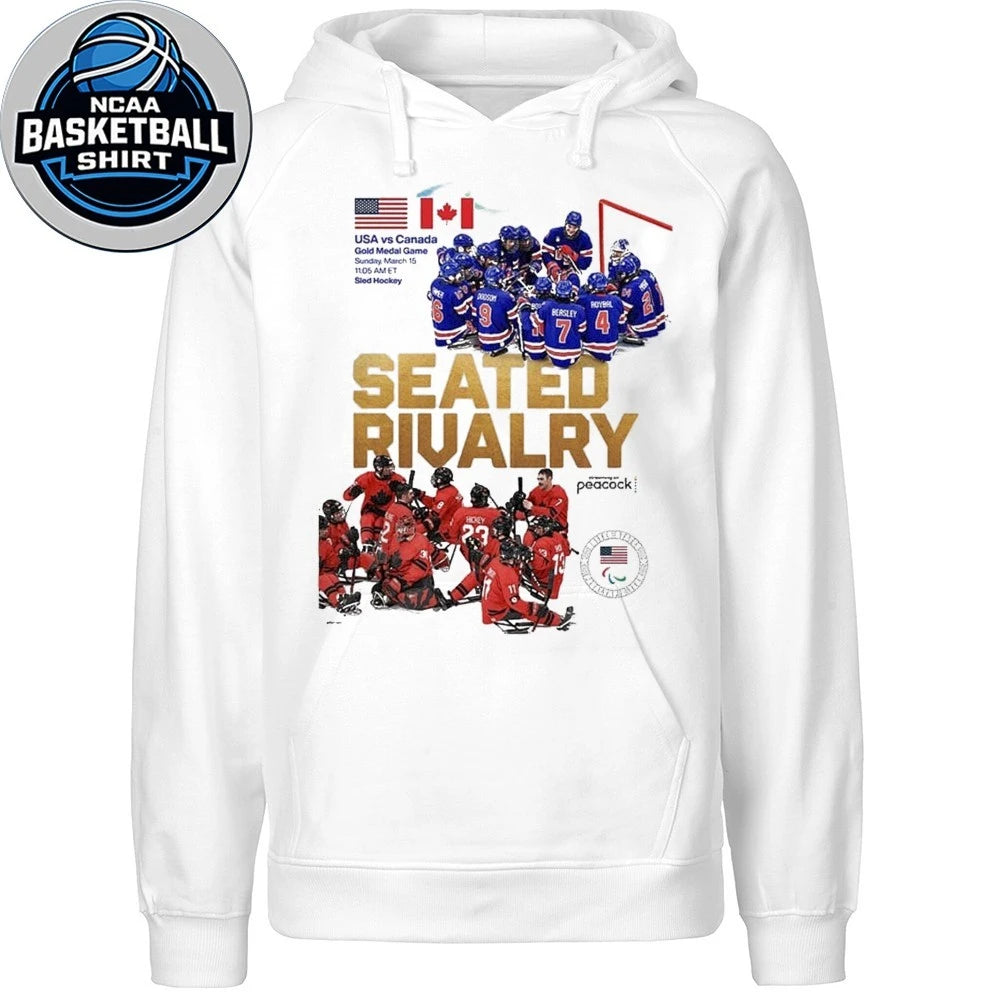 SEATED RIVALRY USA Vs Canada Sled Hockey Matchup Gold Medal Game On March 15 2026 Shirt