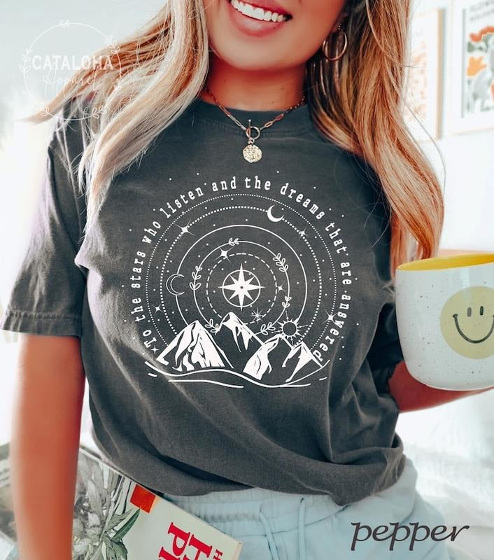SJM, T-shirt bookish shirt, To the stars who listen and the dreams that are answer, A Court of Thorns and Roses, Court of...