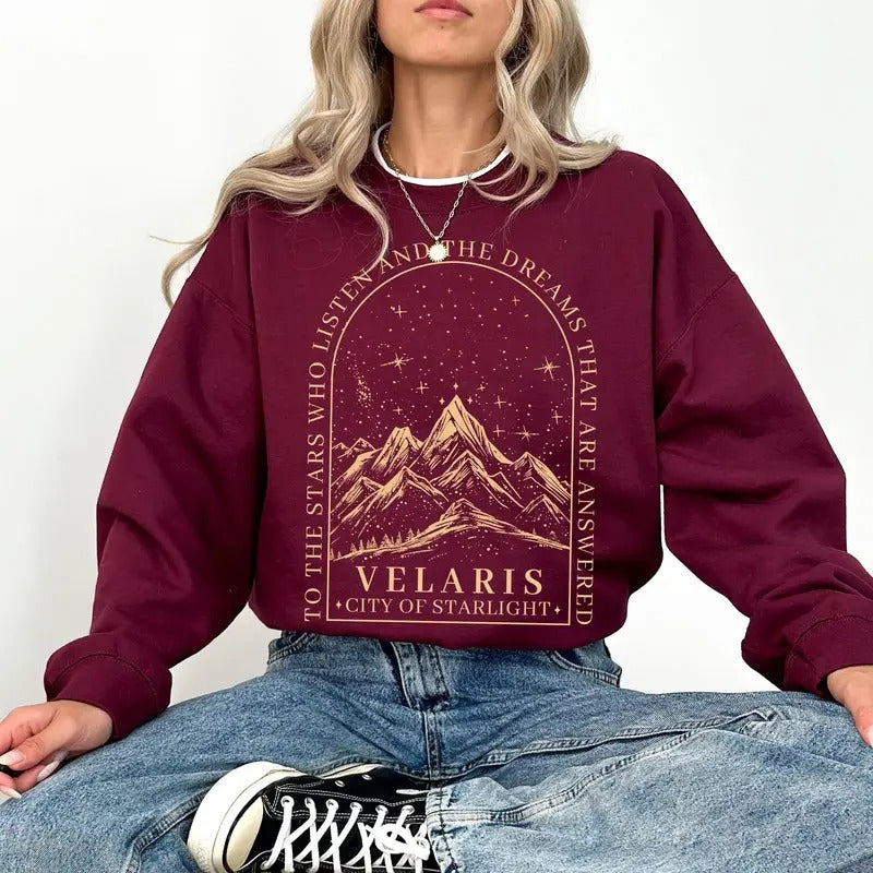 SJM, Velaris Sweatshirt, To the stars who listen and the dreams that answer, A Court of Thorns and Rose Sweatshirt...