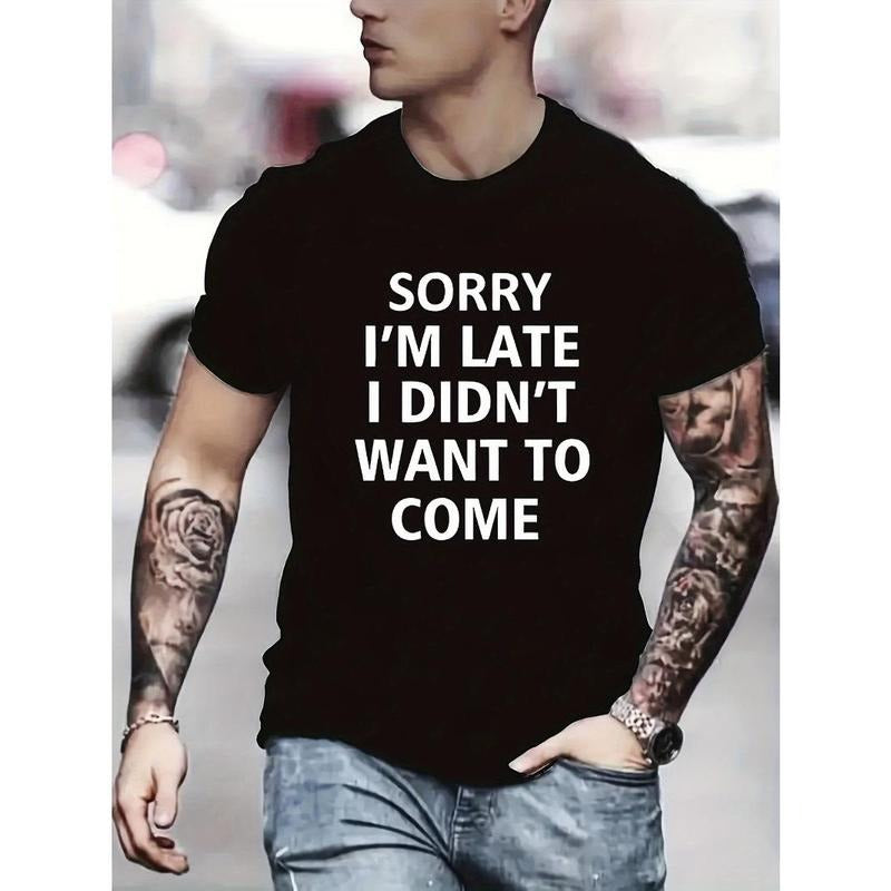 SORRY I AM LATE I DIDN'T WANT COME Pattern Funny Personalized Comfy Chic Casual Top Summer Made USA T-Shirts, Hoodie, Sweatshirt
