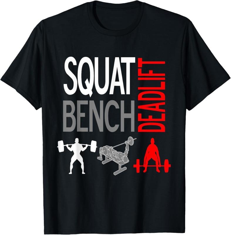 SQUAT BENCH DEADLIFT T SHIRT GYM WEIGHTLIFTING TEE Hoodie, Sweatshirt | HypeCrazeTee.com