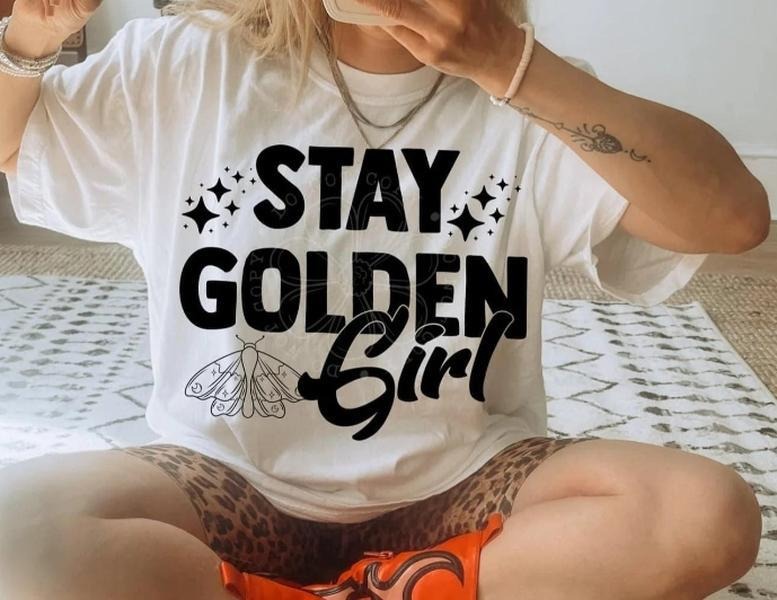 STAY GOLDEN DTF Transfers - THIS IS NOT A SHIRT Hoodie, Sweatshirt | HypeCrazeTee.com