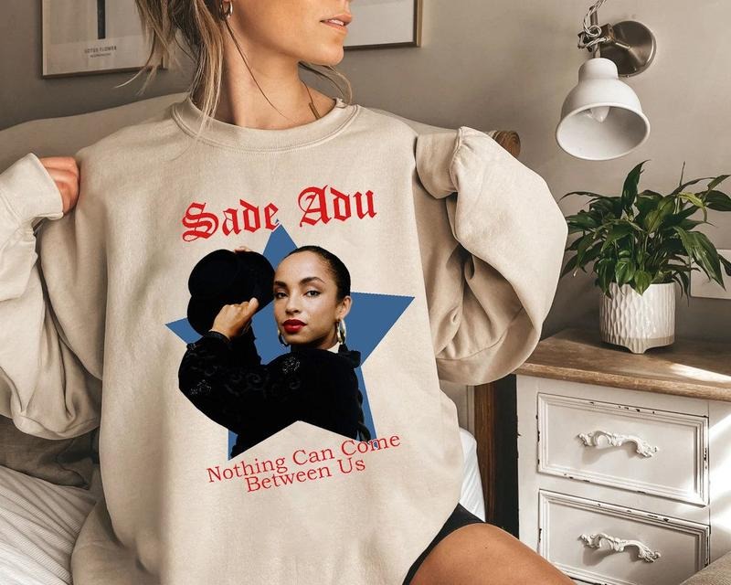 Sade Adu Sweatshirt, Classic Musician and Album Inspired T-Shirts, Hoodie | HypeCrazeTee.com