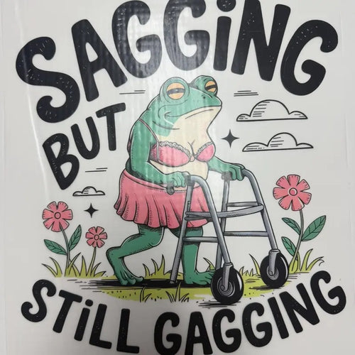 "Sagging But Still Gagging" Offensive Funny Adult Humor Dark Humor T-Shirt Hoodie, Sweatshirt | HypeCrazeTee.com