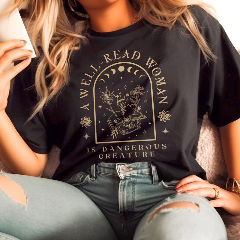 Sandjest Book T-Shirt a Well-Read Woman Is Dangerous Creature Gift for Women Girl Friends Cotton Fabric Hoodie, Sweatshirt