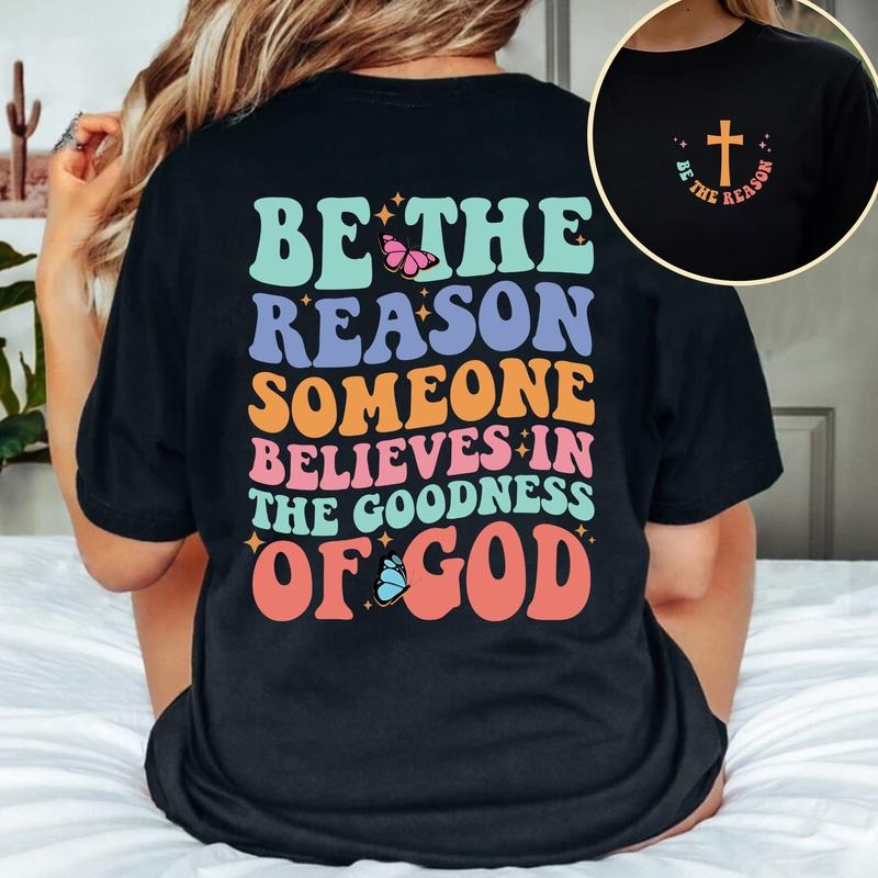 Sandjest Christian T-Shirt Be the Reason Gift for Women Mother Christians Jesus Lover Bible Lovers Cotton Fabric Hoodie,...