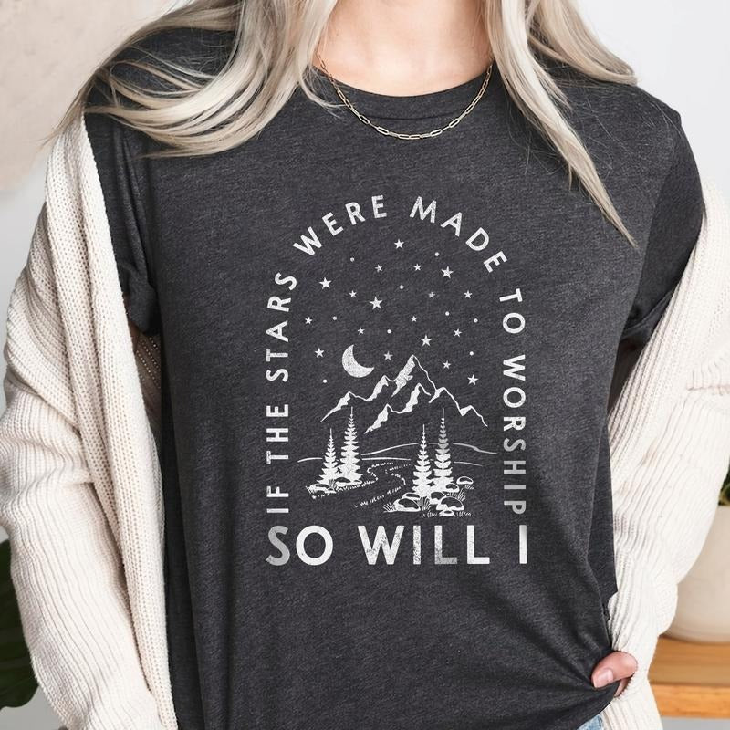 Sandjest Christian T-Shirt If the Stars Were Made to Worship So Will I Gift for Women Girl Friend Hoodie, Sweatshirt