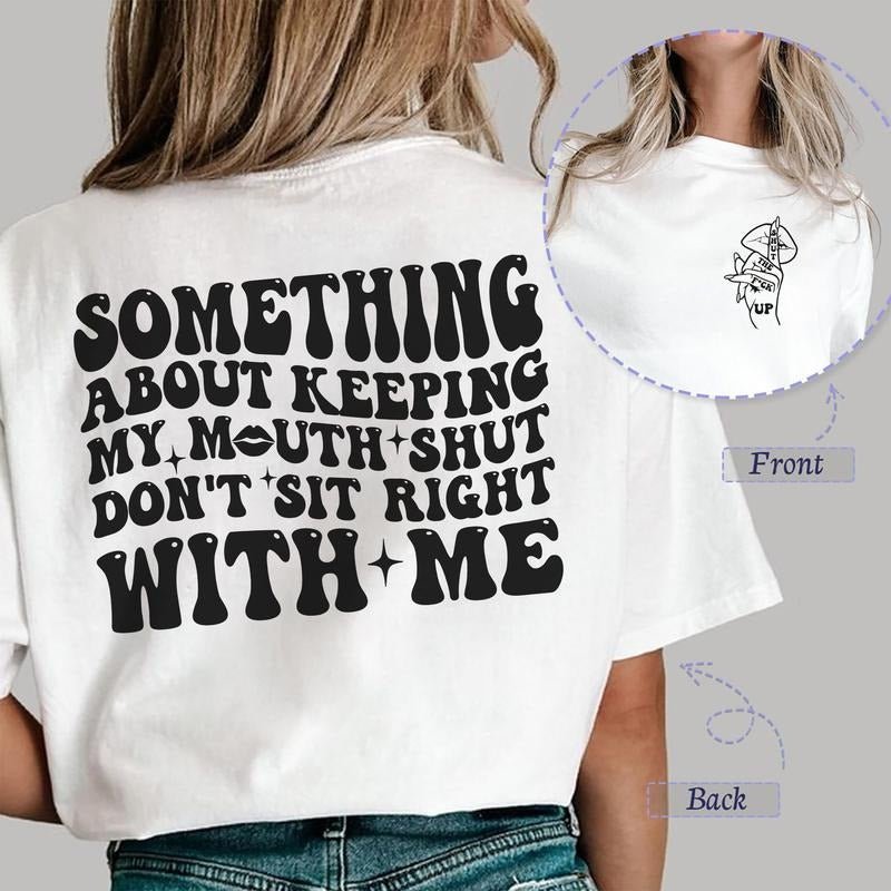 Sandjest Funny Shirt Something About Keeping My Mouth Shut Gift For Women Girl Birthday Christmas Hoodie, Sweatshirt