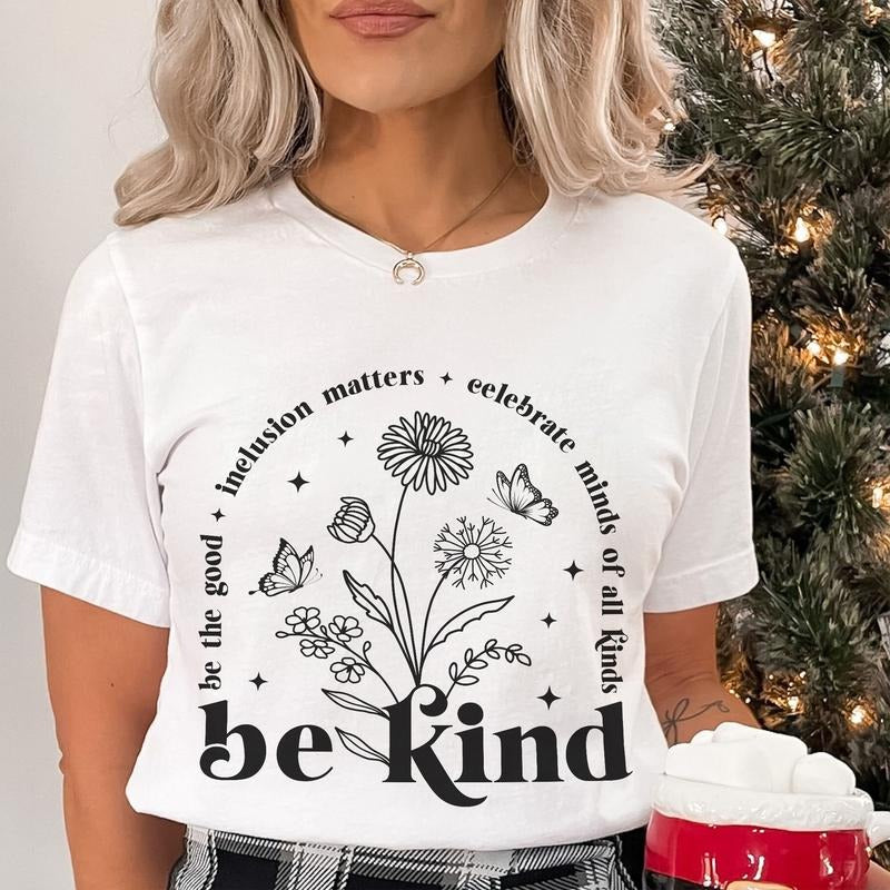 Sandjest Inspirational T-Shirt Celebrate Minds of All Kinds Be Kind Gift for Women Girl Friends Hoodie, Sweatshirt
