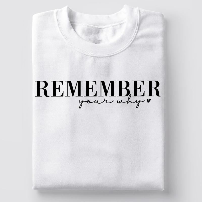 Sandjest Inspirational T-Shirt Remember Your Why Gift for Women Girl Friend Hoodie, Sweatshirt | HypeCrazeTee.com