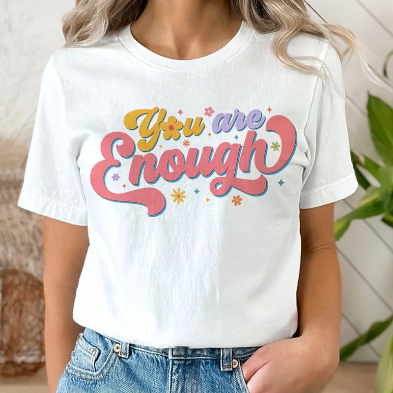 Sandjest Inspirational T-Shirt You Are Enough Gift for Women Girl Friend Hoodie, Sweatshirt | HypeCrazeTee.com