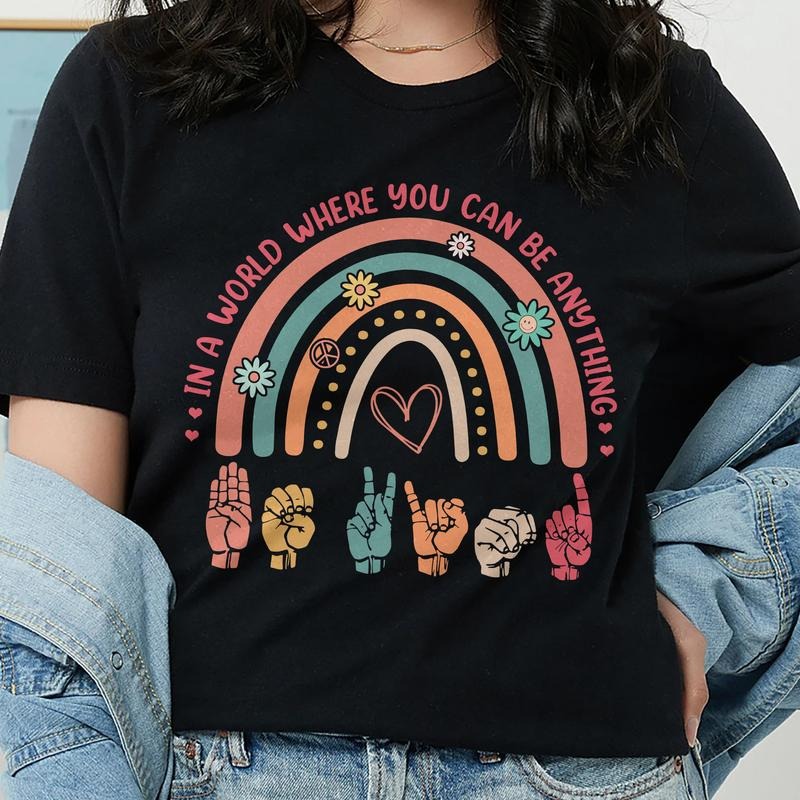 Sandjest Inspirational T-Shirt in a World Where You Can Be Anything Gift for Women Girl Friend Hoodie, Sweatshirt