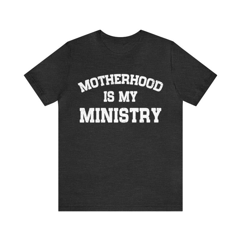 Sandjest Mom T-Shirt Motherhood Is My Ministry Gift for Women Girl Friends Hoodie, Sweatshirt | HypeCrazeTee.com