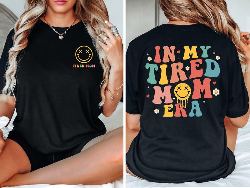 Sandjest Mother Shirt Tired Mom Era Funny Gift for Mommy Mama on Mother's Day Birthday Hoodie, Sweatshirt | HypeCrazeTee.com