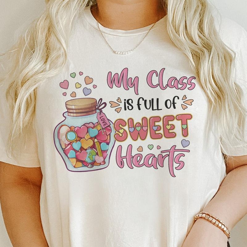 Sandjest Teacher Valentine T-Shirt My Class Is Full of Sweethearts Gifts for Teachers Women Professor Hoodie, Sweatshirt