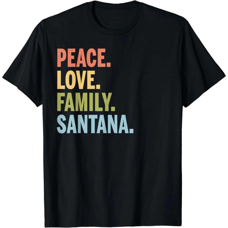 Santana Last Name Peace Love Family Matching T-Shirt Hoodie, Sweatshirt | HypeCrazeTee.com