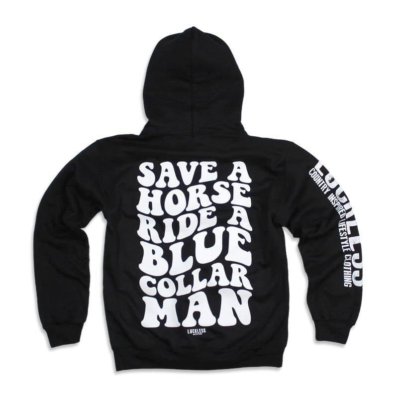 Save a Horse Ride a Blue Collar Man Hoodie | Black Cotton Menswear funny sweatshirts T-Shirts | HypeCrazeTee.com