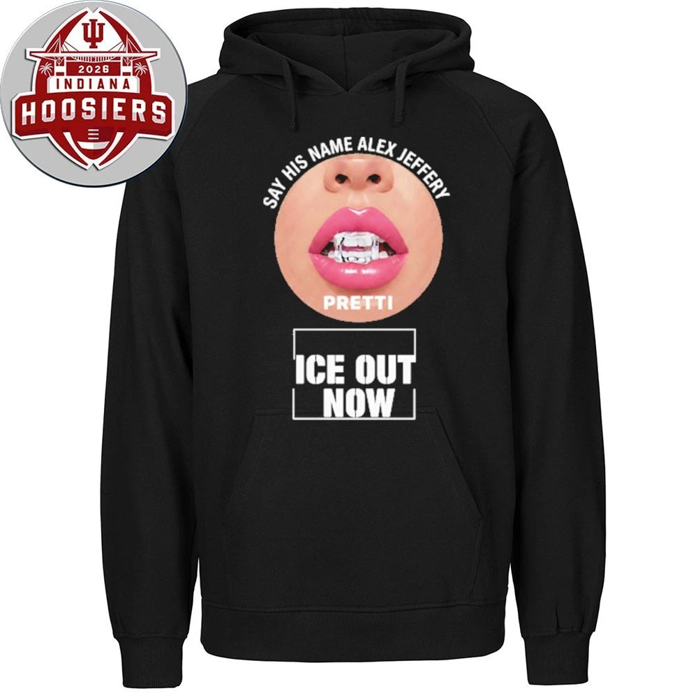 Say His Name Alex Jeffery Pretti ICE Out Now 2026 T-Shirt