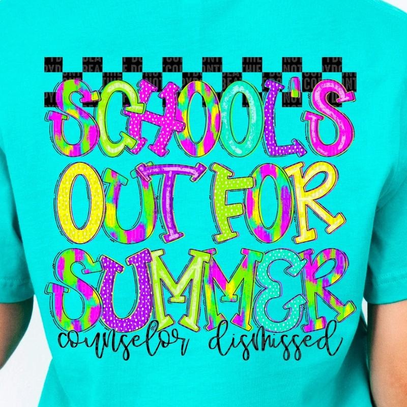Schools' Out Counselor DTF Transfers - THIS IS NOT A SHIRT Hoodie, Sweatshirt | HypeCrazeTee.com