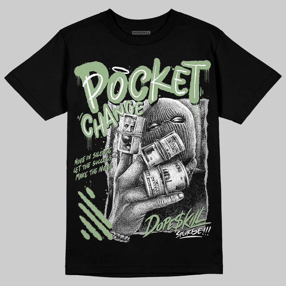 Seafoam 4s DopeSkill T-Shirt Pocket Change Graphic