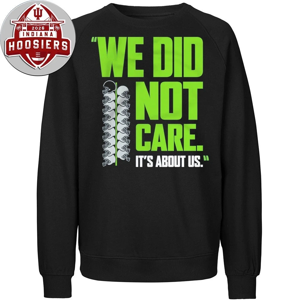 Seahawks NFC Championship We Did Not Care It’s About Us T-Shirt