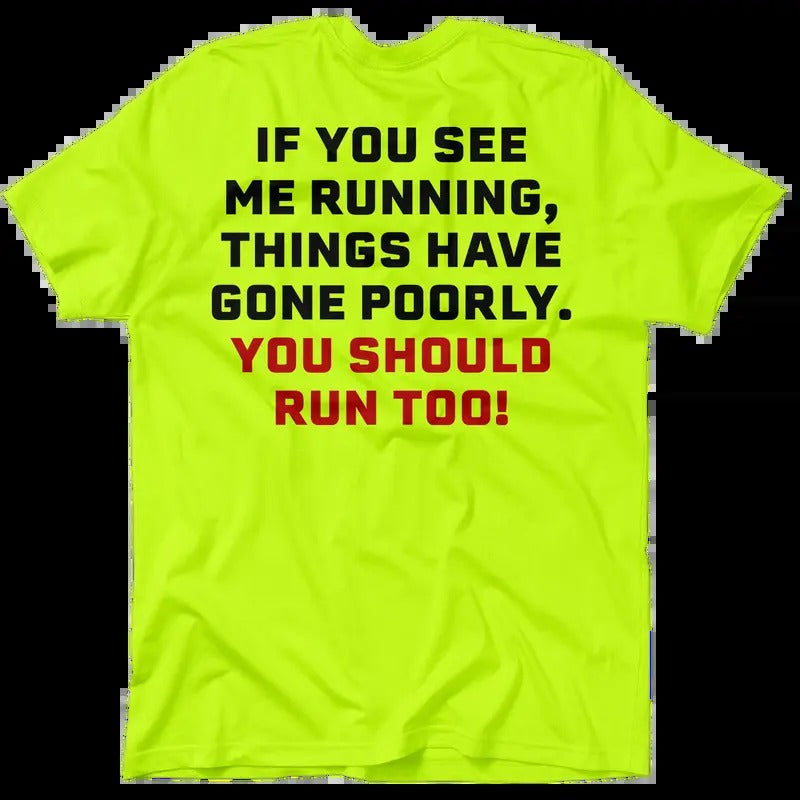 See Me Running - Hi Visibility Safety Yellow Work T-Shirt Jersey Menswear For Blue Collar Workers | Funny, Sarcastic |...