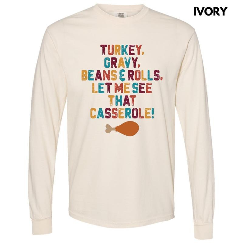 See That Casserole Long Sleeve Comfort Colors T-Shirts, Hoodie, Sweatshirt
