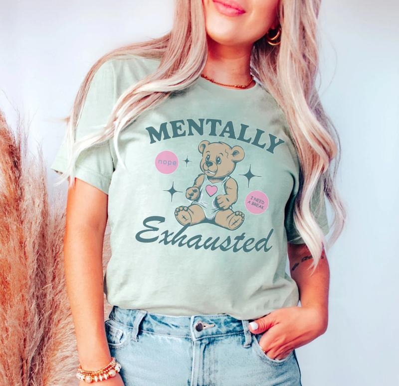 Self Care T-shirt Tummy Hurts Tee be kind shirt Funny gift for teen girl trending shirt Mentally Exhausted Tees I'm a...