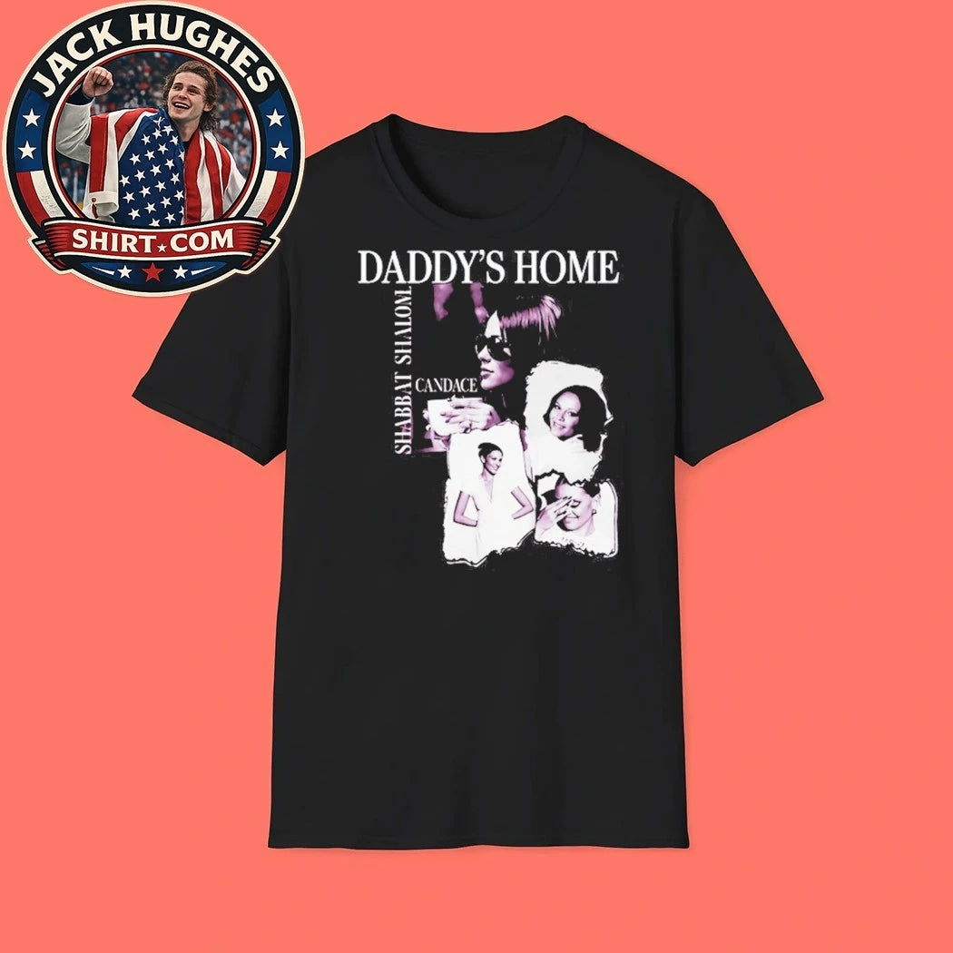 Shabbat Shalom Daddy’s Home Shirt