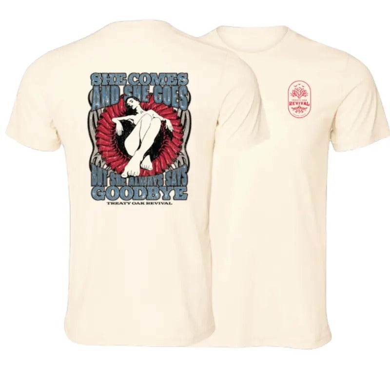 She Comes And She Goes But She Always Says Goodbye Shirt, Treaty Oak Revival Tshirt Hoodie, Sweatshirt | HypeCrazeTee.com