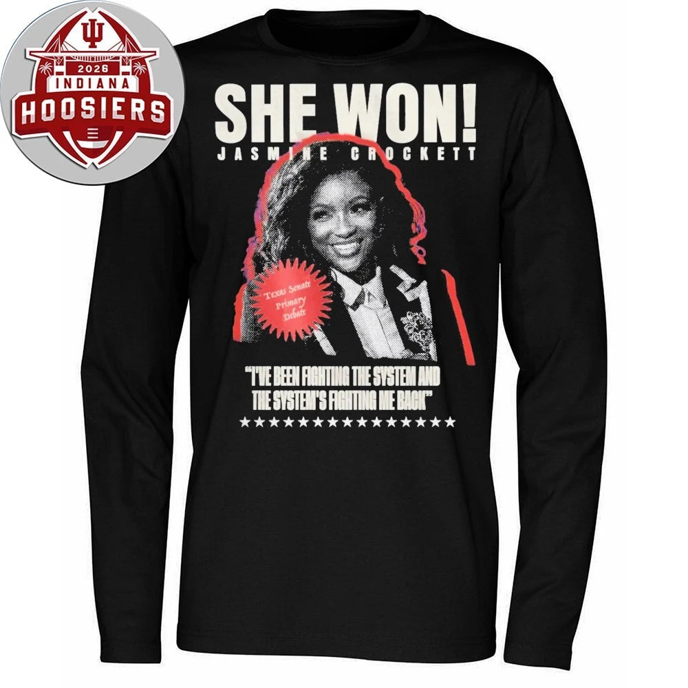 She Won Jasmine Crockett I’ve Been Fighting The System And The System’s Fighting Me Back Shirt
