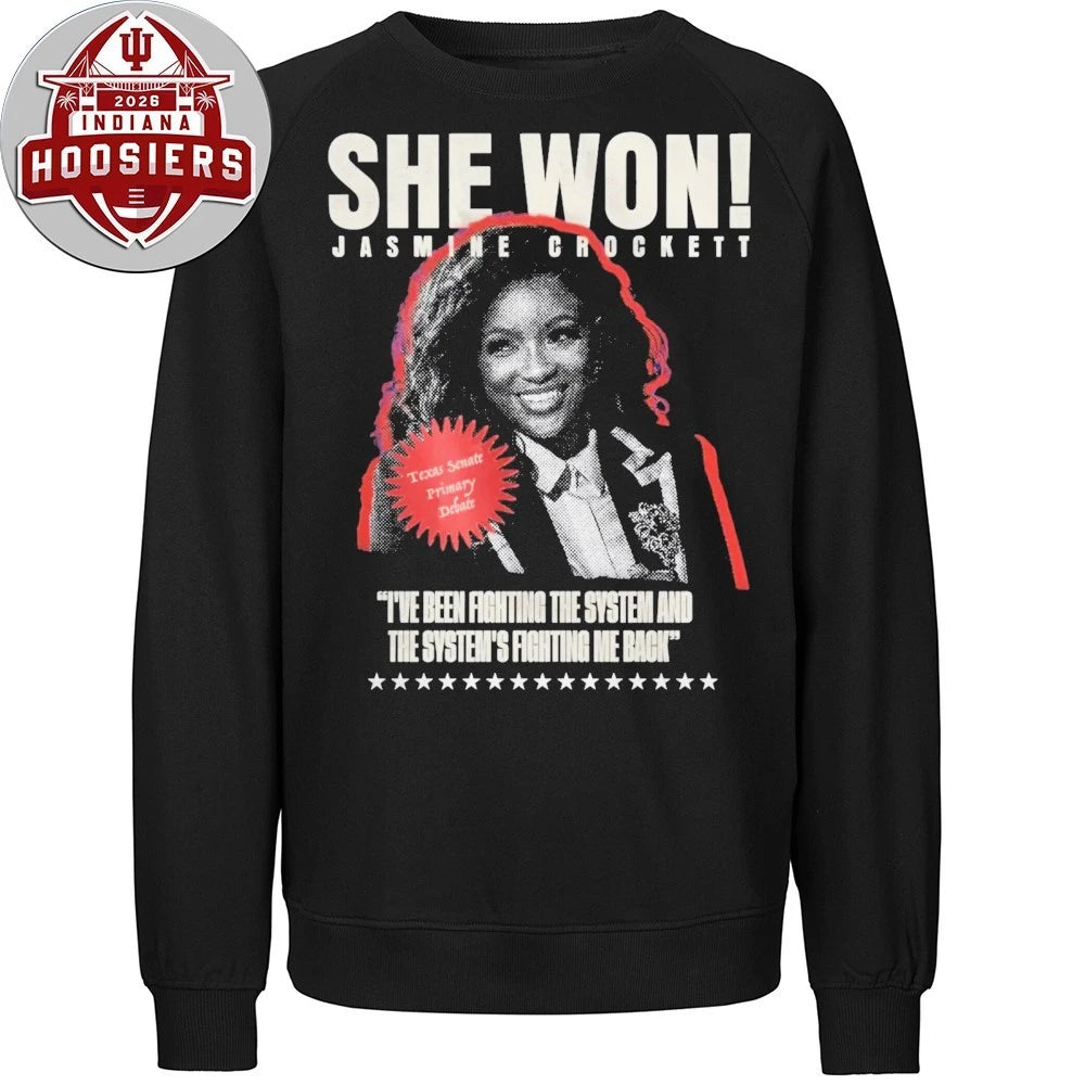 She Won Jasmine Crockett I’ve Been Fighting The System And The System’s Fighting Me Back Shirt