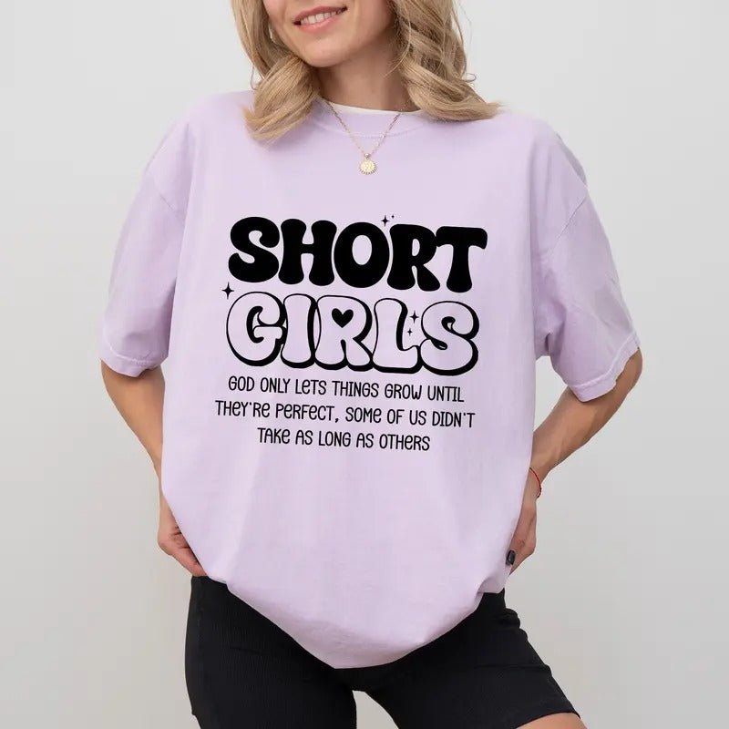 Short Comfort Colors Shirt Funny Short Girl Funny Positive Humble Height Girl Funny Her T-Shirts, Hoodie, Sweatshirt